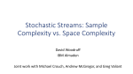 Stochastic Streams: Sample Complexity vs. Space Complexity
