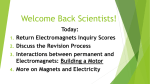 Welcome Back Scientists!