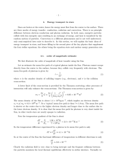 –1– 4. Energy transport in stars Stars are hotter at the centre, hence