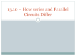 13.10 * How series and Parallel Circuits Differ