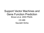 Support Vector Machines and Gene Function Prediction Brown et al