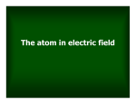 The atom in electric field