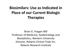 Biosimilar therapies: Use as indicated, in place of our current biologics