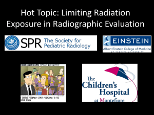 Hot Topic: Limiting Radiation Exposure in Radiographic Evaluation