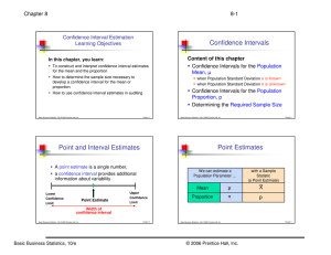 Confidence Intervals Point and Interval Estimates Point Estimates