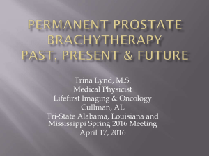 Prostate Brachtherapy - Alabama Cancer Congress