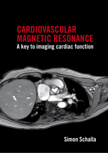 Cardiovascular magnetic resonance: A key to
