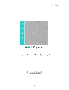 Table Of Contents - Basic MRI Physics
