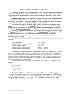 THE LANGUAGE OF SETS AND SET NOTATION Mathematics is