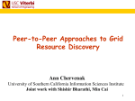 Peer-to-Peer Approaches to Grid Resource Discovery