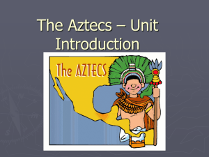The Aztecs – Unit Introduction