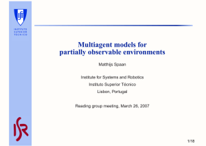 Multiagent models for partially observable environments