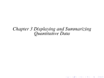 Chapter 3 Displaying and Summarizing Quantitative Data