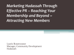 Marketing Hadassah Through Effective PR – Reaching Your
