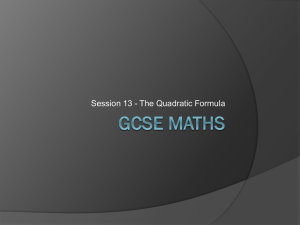 GCSE Session 13 – The Quadratic Formula