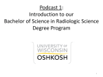 Podcast 1: Introduction to our Bachelor of Science in Radiologic
