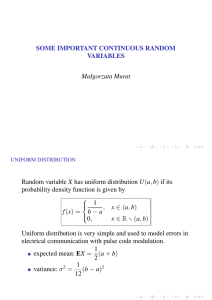 SOME IMPORTANT CONTINUOUS RANDOM VARIABLES