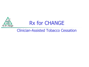 The Health Consequences of Smoking - Rx for Change