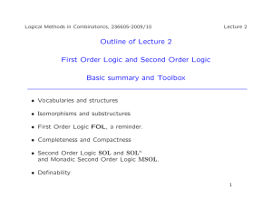 Outline of Lecture 2 First Order Logic and Second Order Logic Basic