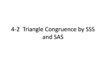 4-2 Triangle Congruence by SSS and SAS