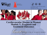 The Heart Truth Educational Slide Module: Prognosis and treatment