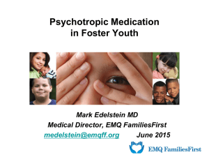 Psychotropic Medication in Foster Youth