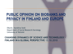 Public Opinion on Biobanks and Privacy in Finland and Europe Dr