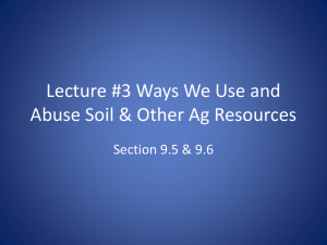 Lecture #3 Ways We Use and Abuse Soil