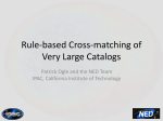 O1.1 Rule-based Cross-matching of Very Large Catalogs