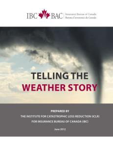 Telling the Weather Story - Institute for Catastrophic Loss Reduction