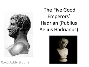 The Five Good Emperors* Hadrian