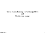 Ocean thermal energy conversion (OTEC) and Geothermal energy