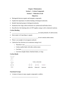 Chapter 3 Biochemistry Section 1 – Carbon Compounds Section 2
