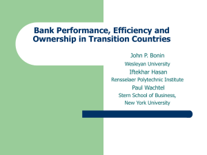 Bank Performance, Efficiency and Ownership in Transition Countries