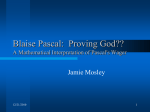 Blaise Pascal: Proving God?? A Mathematical Interpretation of