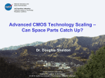Advanced CMOS Technology Scaling – Can Space Parts Catch Up?