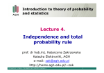 Lecture 4. Independence and total probability rule