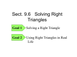 Solving Right Triangles To solve a right triangle