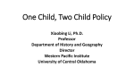 One Child, Two Child Policy