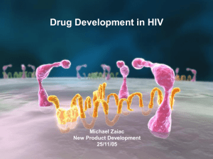 Drug Development in HIV CCR5 Michael Zaiac Pfizer - UK-CAB