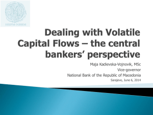 Dealing with Volatile Capital Flows * the Role of Macroeconomic