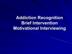 Addiction Recognition Brief intervention motivational