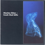 Marine Litter - Trash That Kills