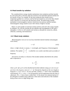 4.4 Heat transfer by radiation 4.4.1 Black body radiation f c λ = c f = 1