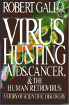 Virus Hunting - AIDS, Cancer and the Human Retrovirus: A Story of