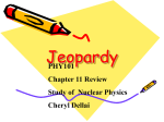 Jeopardy Nuclear Physics