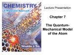 Chapter 7 The Quantum- Mechanical Model of the