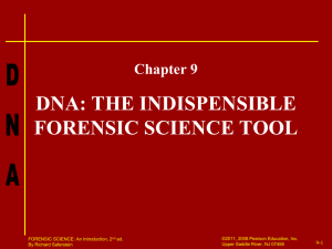 DNA: THE INDISPENSIBLE FORENSIC SCIENCE TOOL
