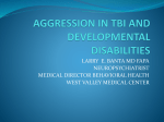 AGGRESSION IN TBI AND DEVELOPMENTAL DISABILITIES