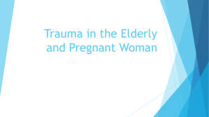 Trauma in the elderly and pregnancy